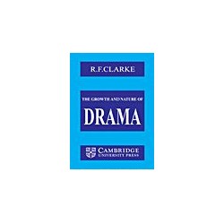 کتاب دست دوم the growth and nature of drama by r.f.clarke