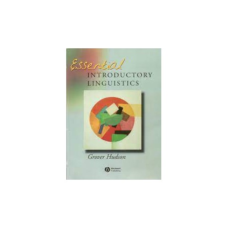 ESSENTIAL INTRODUCTORY LINGUISTICS / Grover Hudson