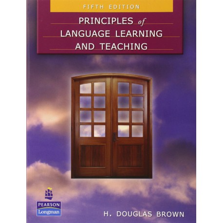 PRINCIPLES OF LANGUAGE LEARNING AND TEACHING /H.DOUGLAS BROWN