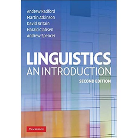 Linguistics An IntroductionA. Radford, M. Atkinson, D. Britain, H. Clahsen, A. Spencer