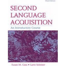 second language acquisition Susan M. Gass Larry Selinker