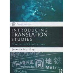 کتاب Fourth edition INTRODUCING TRANSLATION STUDIES Theories and Applications Jeremy Munday